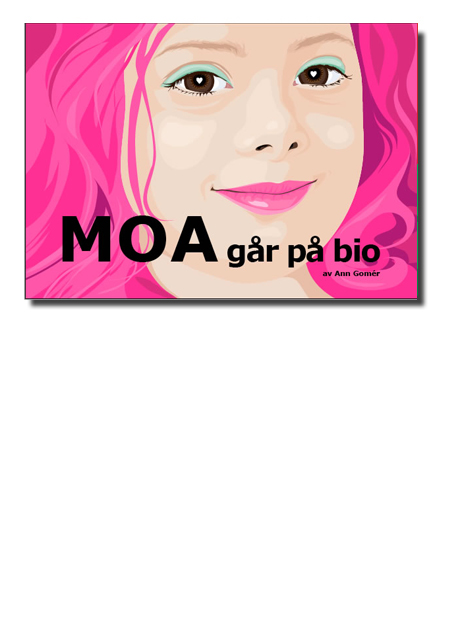Moa går på bio, bok Moa går på bio, bok