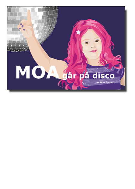 Moa går på disco, bok Moa går på disco, bok