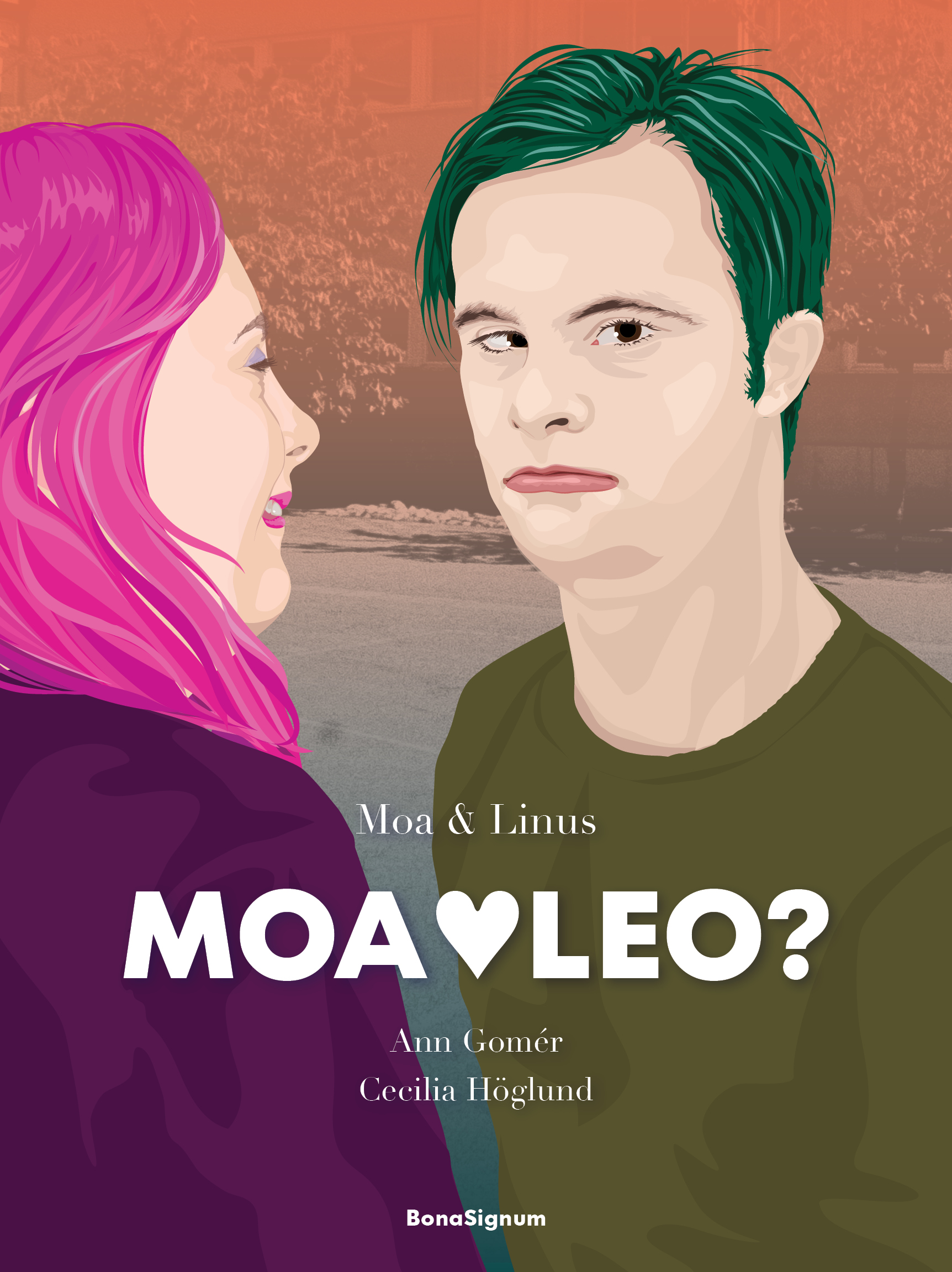 Moa (hjärta) Leo? Moa (hjärta) Leo?