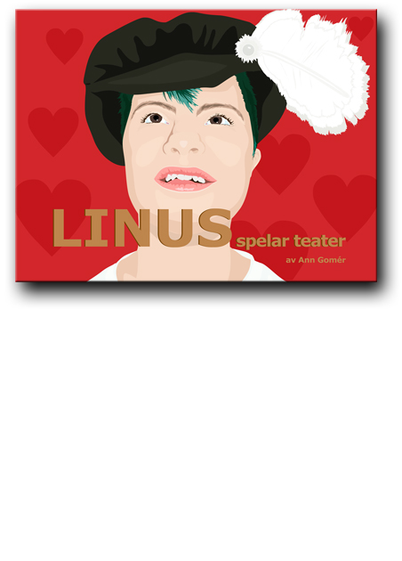 Linus spelar teater Linus spelar teater